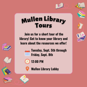 Flyer advertising the Mullen Library Tours from Tue 9/5 to Fri 9/8 at noon